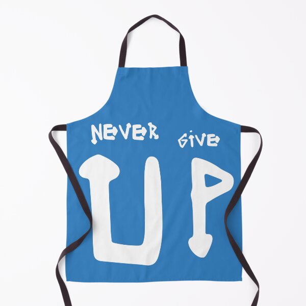 Item preview, NEVER GIVE UP designed and sold by nightmare2002.