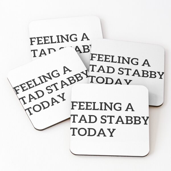 Item preview, Feeling A Tad Stabby Today designed and sold by badretop.