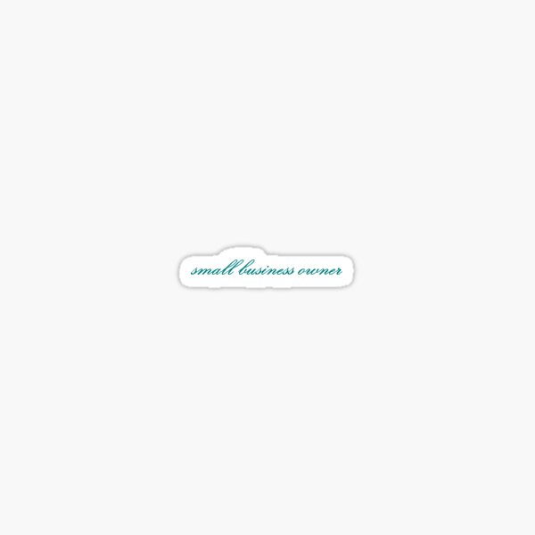 Item preview, small business owner - teal designed and sold by CreativeKari.