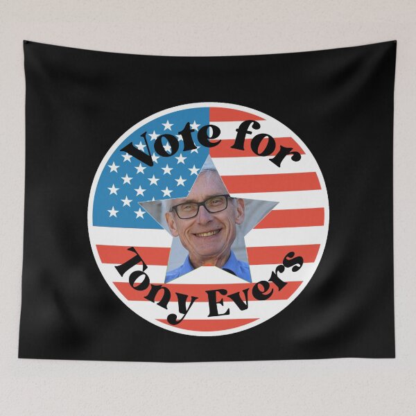 Item preview, Tony Evers - Vote For Wisconsin's Governor   designed and sold by Sonatablue.