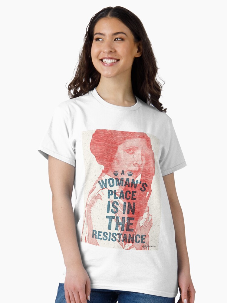Thumbnail 2 von 7, Classic T-Shirt, Der Platz einer Frau ist im Widerstand designt und verkauft von LadiesWhoDesign.