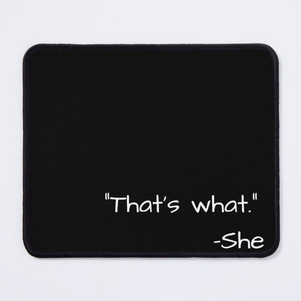 Item preview, That's what she said quote funny designed and sold by mwagie.