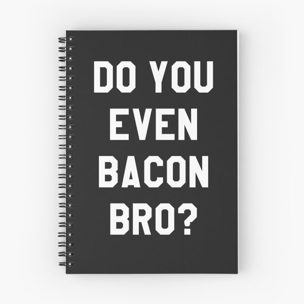 Item preview, Do You Even Bacon Bro designed and sold by banwa.