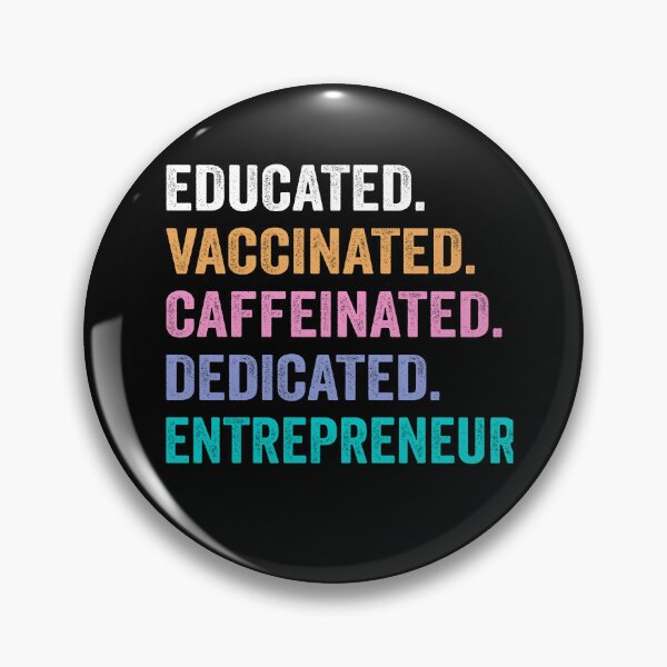 Item preview, Educated Vaccinated Caffeinated Dedicated entrepreneur shirt, Funny entrepreneur Christmas Gift designed and sold by xlnv.