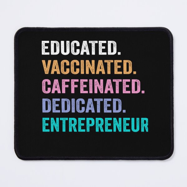 Item preview, Educated Vaccinated Caffeinated Dedicated entrepreneur shirt, Funny entrepreneur Christmas Gift designed and sold by xlnv.