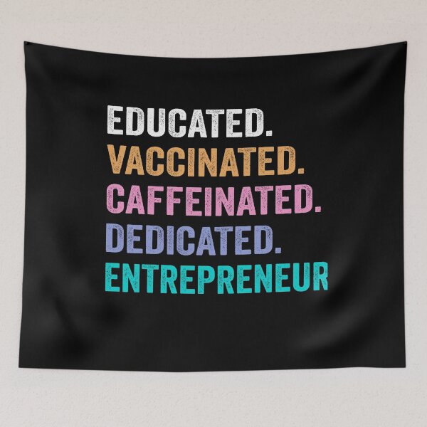 Item preview, Educated Vaccinated Caffeinated Dedicated entrepreneur shirt, Funny entrepreneur Christmas Gift designed and sold by xlnv.