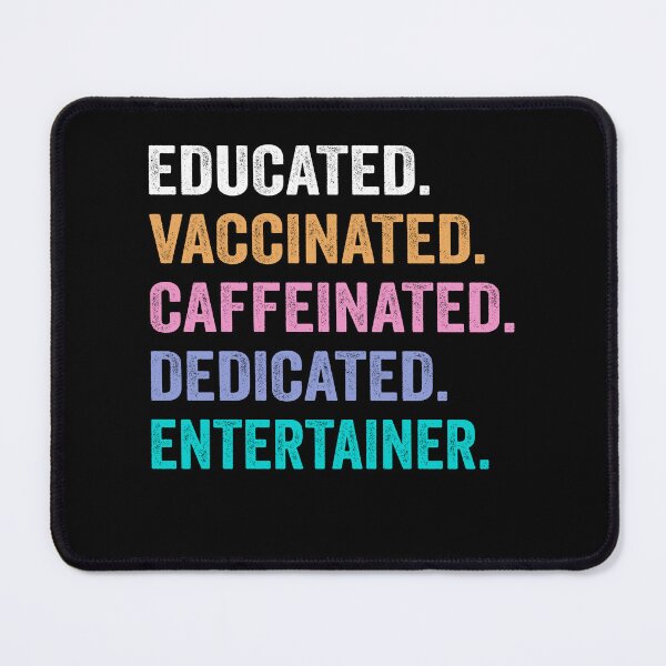 Item preview, Educated Vaccinated Caffeinated Dedicated entertainer shirt, Funny entertainer Christmas Gift designed and sold by xlnv.