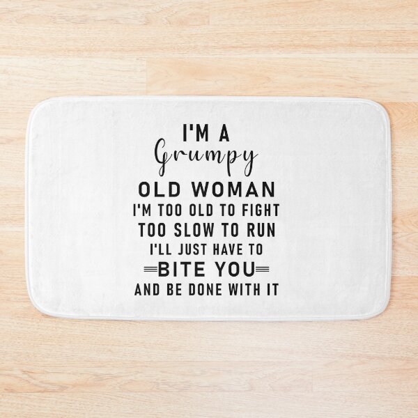Item preview, I'm A Grumpy Old Woman designed and sold by happy gift art.