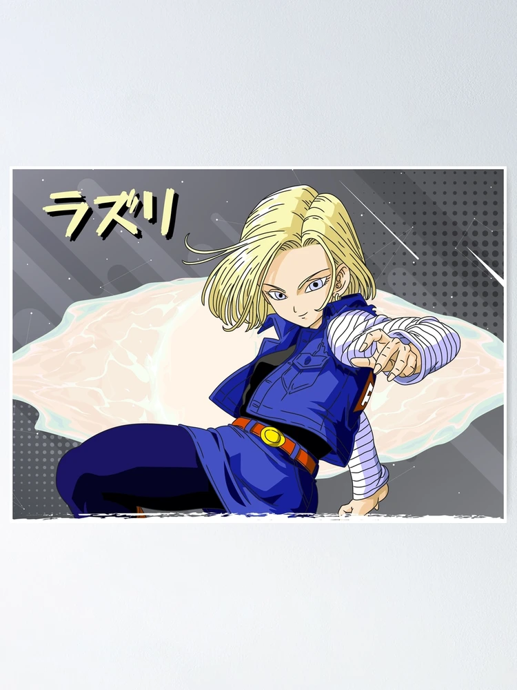 Android 17 - Dragon Ball Poster for Sale by reelanimedragon