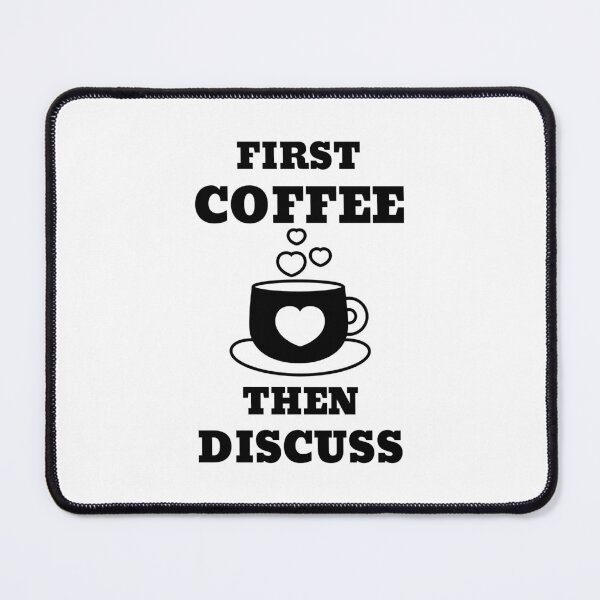 Item preview, First Coffee Then Discuss designed and sold by RedTomasB.