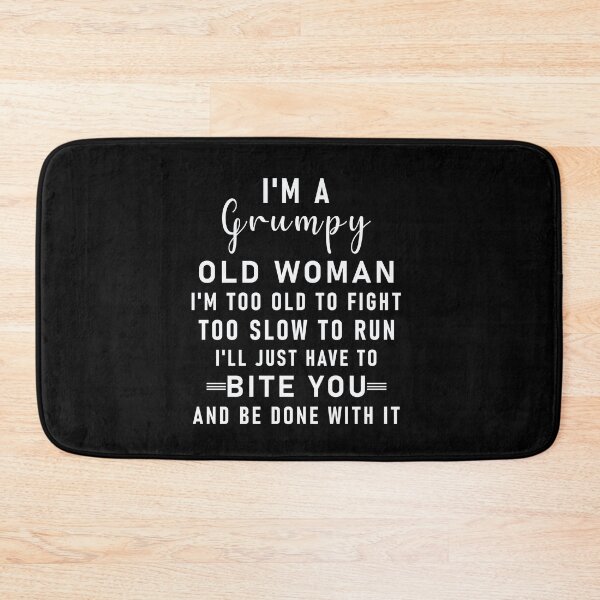 Item preview, I'm A Grumpy Old Woman designed and sold by happy gift art.