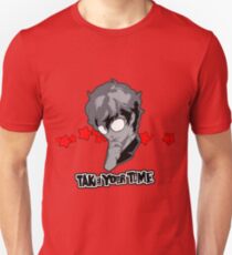 take your time Unisex T-Shirt