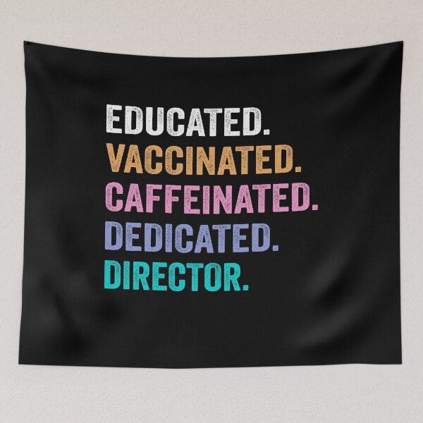 Item preview, Educated Vaccinated Caffeinated Dedicated director shirt, Funny director Christmas Gift designed and sold by xlnv.