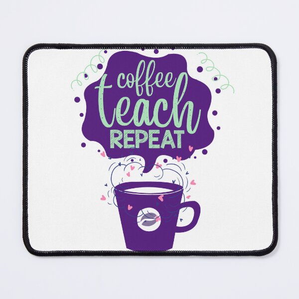 Item preview, Coffee teach repeat designed and sold by Wandererwheart.