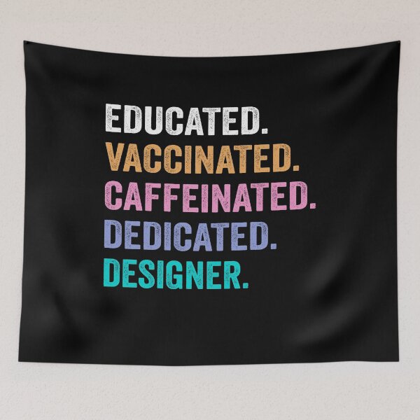 Item preview, Educated Vaccinated Caffeinated Dedicated designer shirt, Funny designer Christmas Gift designed and sold by xlnv.