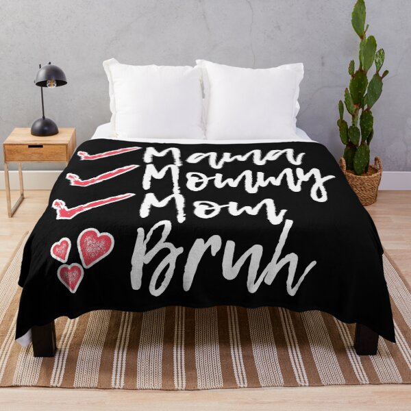 Item preview, I Went To Mama To Mummy To Mom To Bruh designed and sold by samah82.