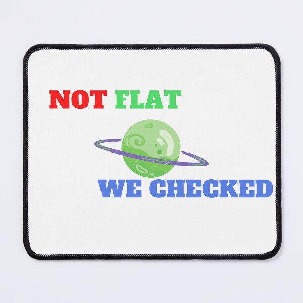 Item preview, Not Flat We Checked designed and sold by yassminishop.