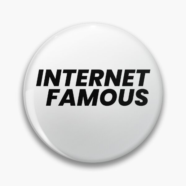 Item preview, Internet Famous designed and sold by Press82.
