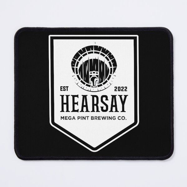 Item preview, Hearsay Brewing Company - Hearsay Brewing Co  court quote  designed and sold by Raiko-art.