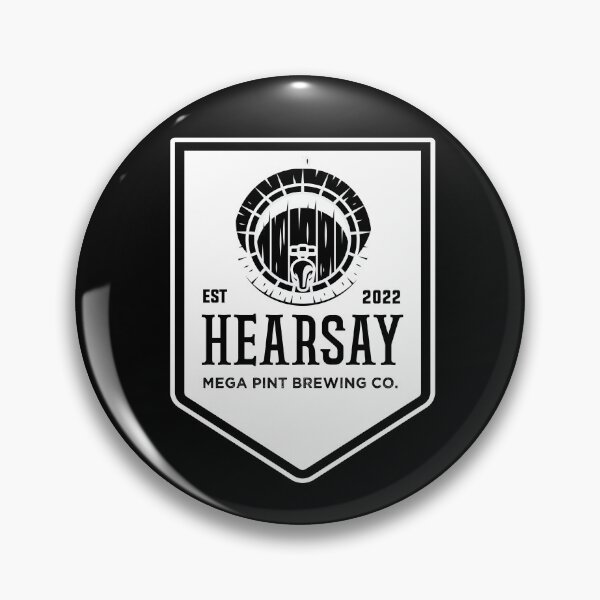 Item preview, Hearsay Brewing Company - Hearsay Brewing Co  court quote  designed and sold by Raiko-art.