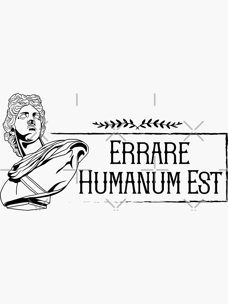 latin-saying-errare-humanum-est-sticker-by-pixelbull-redbubble