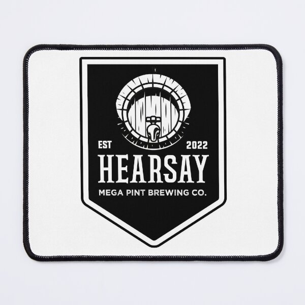 Item preview, Hearsay Brewing Company - Hearsay Brewing Co  court quote  designed and sold by Raiko-art.