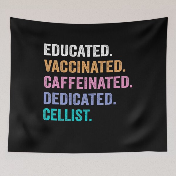Item preview, Educated Vaccinated Caffeinated Dedicated cellist shirt, Funny cellist Christmas Gift designed and sold by xlnv.