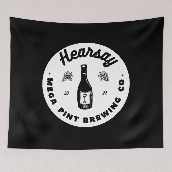 Item preview, Hearsay Brewing Company - Hearsay Brewing Co  court quote  designed and sold by Raiko-art.