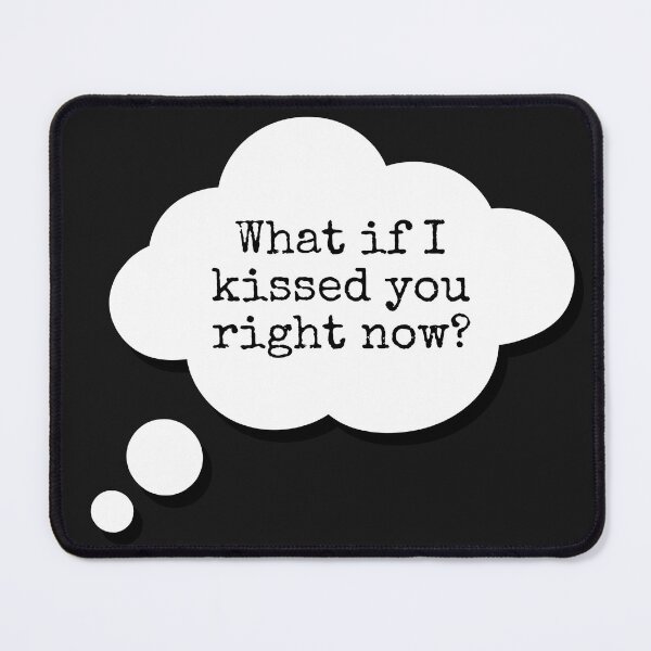 Item preview, Drake - lyrics - thought bubble - what if I kissed you right now? designed and sold by itsmemaytal.
