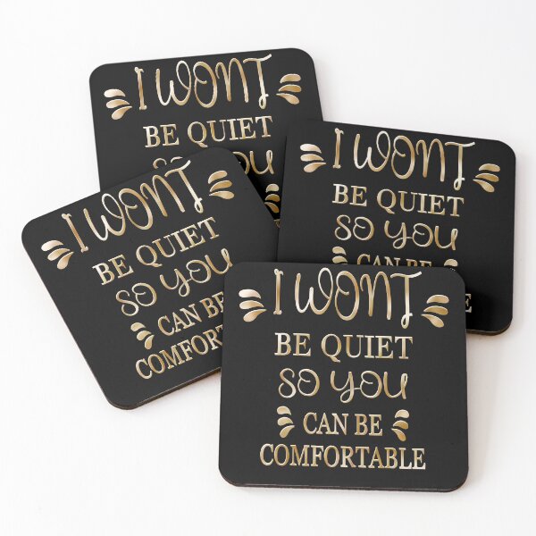 Item preview, I Won't Be Quiet So You Can Be Comfortable lgbtq quote  designed and sold by TipTopTapo.