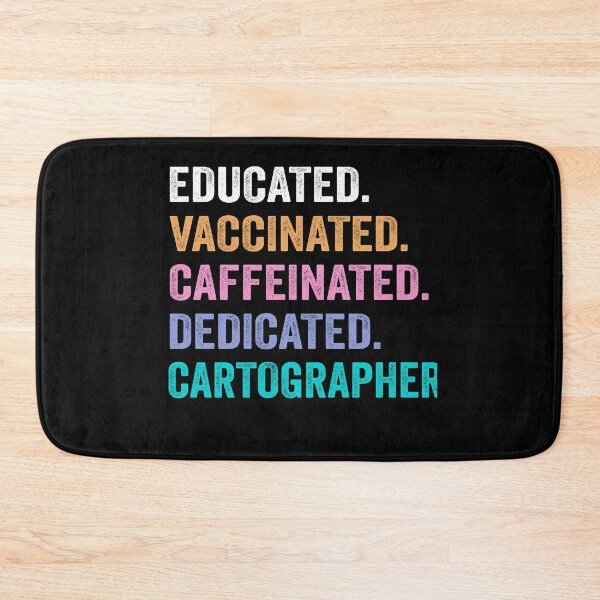 Item preview, Educated Vaccinated Caffeinated Dedicated cartographer shirt, Funny cartographer Christmas Gift designed and sold by xlnv.