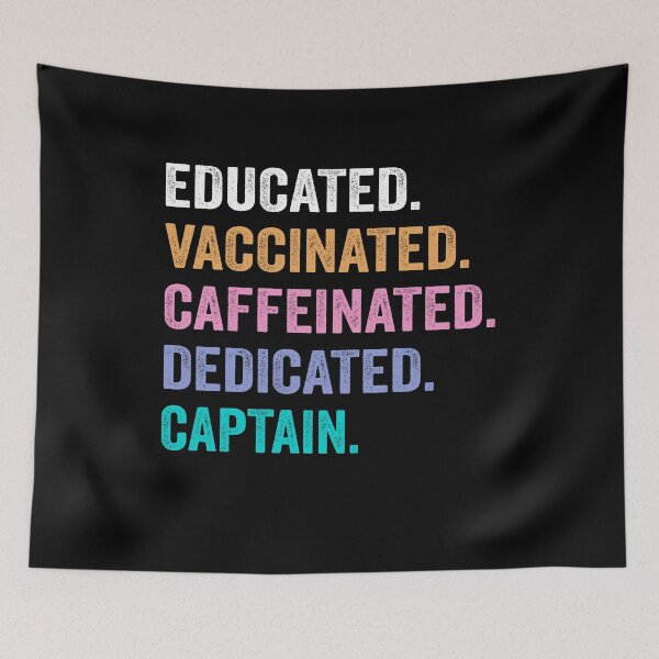 Item preview, Educated Vaccinated Caffeinated Dedicated captain shirt, Funny captain Christmas Gift designed and sold by xlnv.