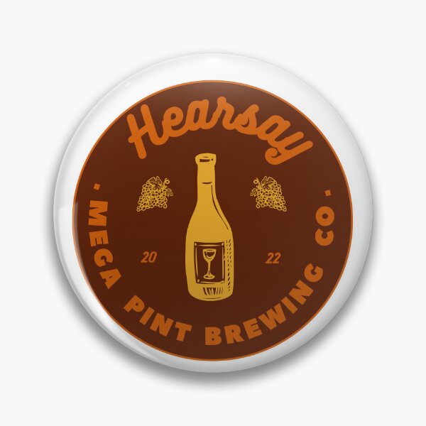 Item preview, Hearsay Brewing Company - Hearsay Brewing Co  court quote  designed and sold by Raiko-art.