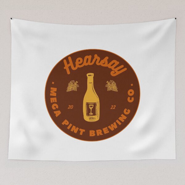 Item preview, Hearsay Brewing Company - Hearsay Brewing Co  court quote  designed and sold by Raiko-art.