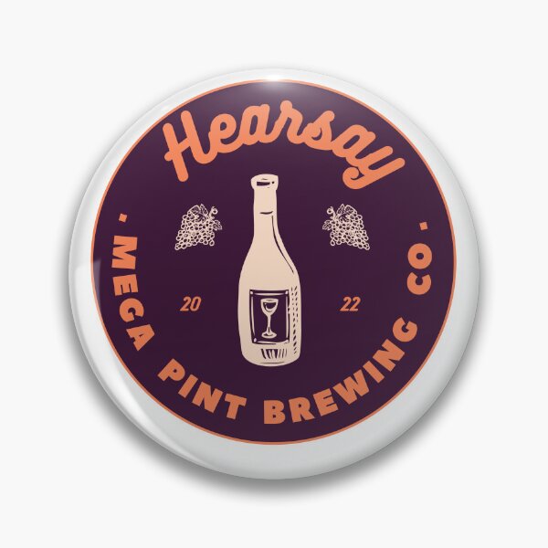 Item preview, Hearsay Brewing Company - Hearsay Brewing Co  court quote  designed and sold by Raiko-art.