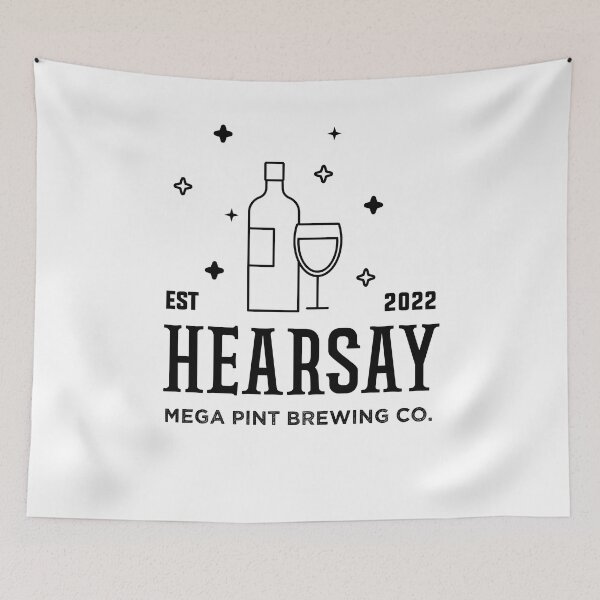 Item preview,  Hearsay Brewing Company - Hearsay Brewing Co  court quote  designed and sold by Raiko-art.