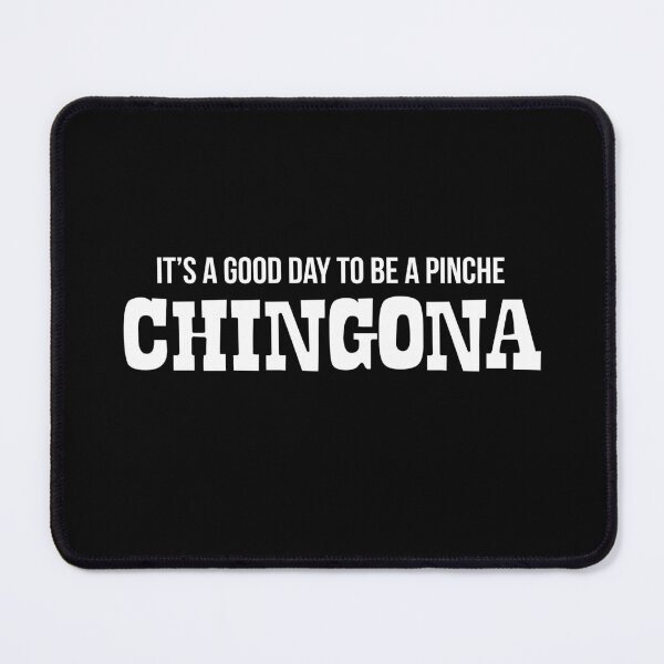 Item preview, It's a good day to be a Pinche Chingona designed and sold by LatinoPower.