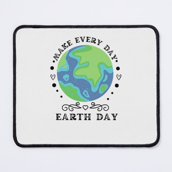 Item preview, make every day earth day designed and sold by HAYAJAT.