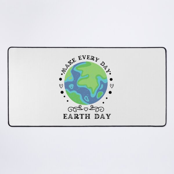 Item preview, make every day earth day designed and sold by HAYAJAT.