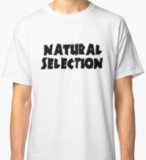 Natural Selection ZH Classic T-Shirt