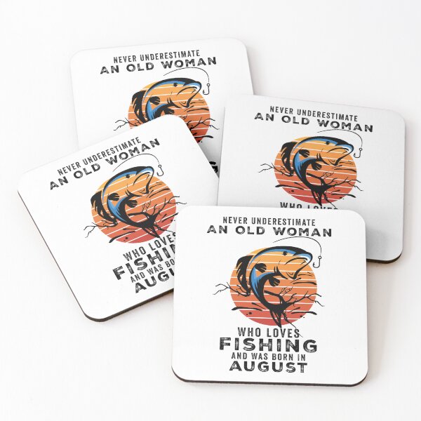 Item preview, Never Underestimate An Old Woman Who Loves Fishing And Was Born In august designed and sold by happy gift art.