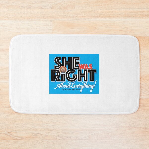 Item preview, "She Was Right About Everything" - Listener George designed and sold by SMShow.