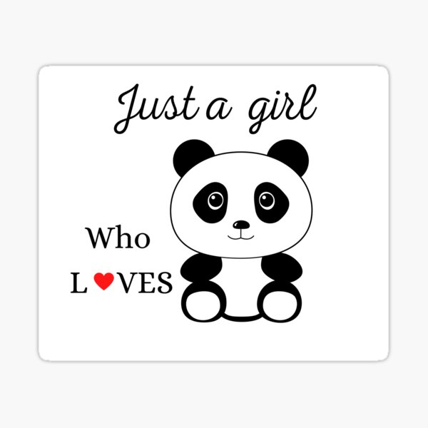 Just A Girl Who Loves Pandas Sticker By Ymaray Redbubble 