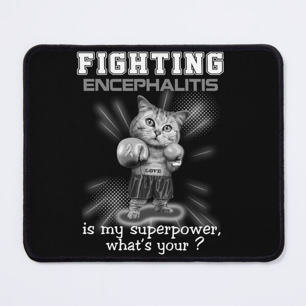Item preview, Funny Cat Fighting Encephalitis Is My Superpower What's Your designed and sold by Kohend.