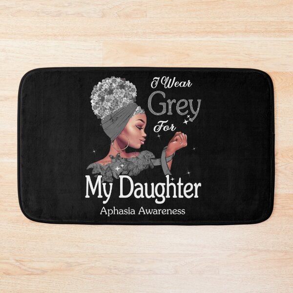 Item preview, Aphasia Awareness Black Girl I Wear Grey For My Daughter designed and sold by tenjun16.
