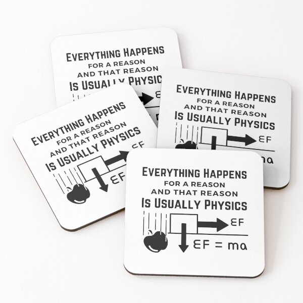 Item preview, Funny Physics Quote : Everything Happens For A Reason And That Reason Is Usually Physics designed and sold by AmeliaStore1.