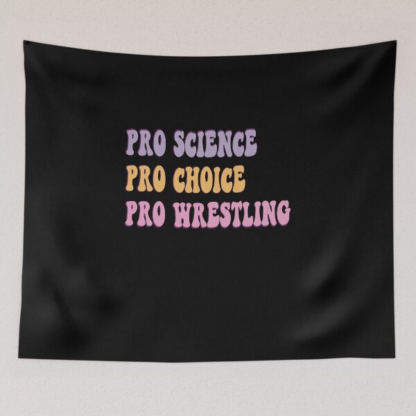 Item preview, Pro Science ProChoice Pro Wrestling Feminist designed and sold by Theparticular.