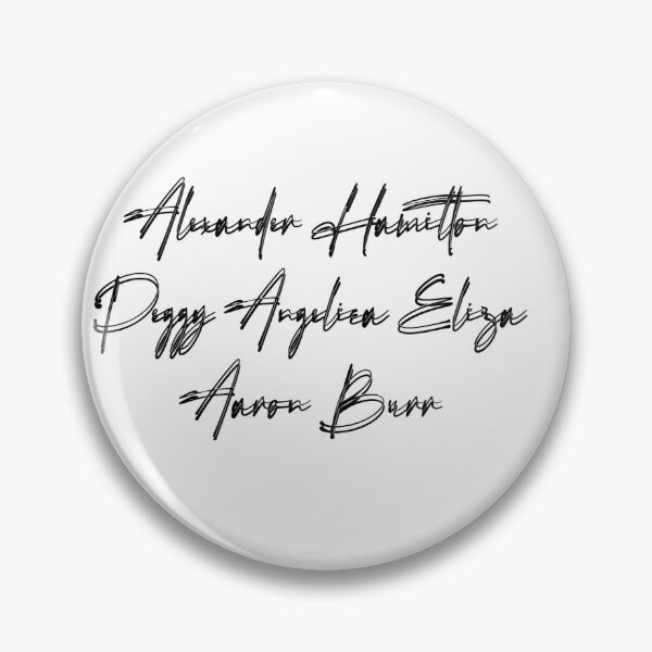 Item preview, Alexander Hamilton Peggy Angelica Eliza Schuyler Aaron Burr Name  designed and sold by AlexisValeska.