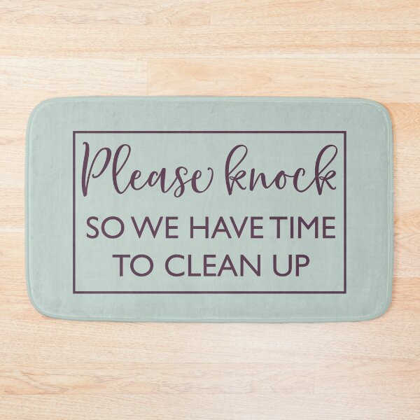 Item preview, Please Knock So We Have Time To Clean Up | Doormat designed and sold by Wagdy-online.