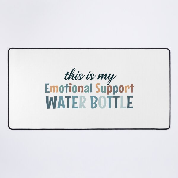 Item preview, emotional support water bottle - this is my emotional support designed and sold by MOONINSPIRATION.
